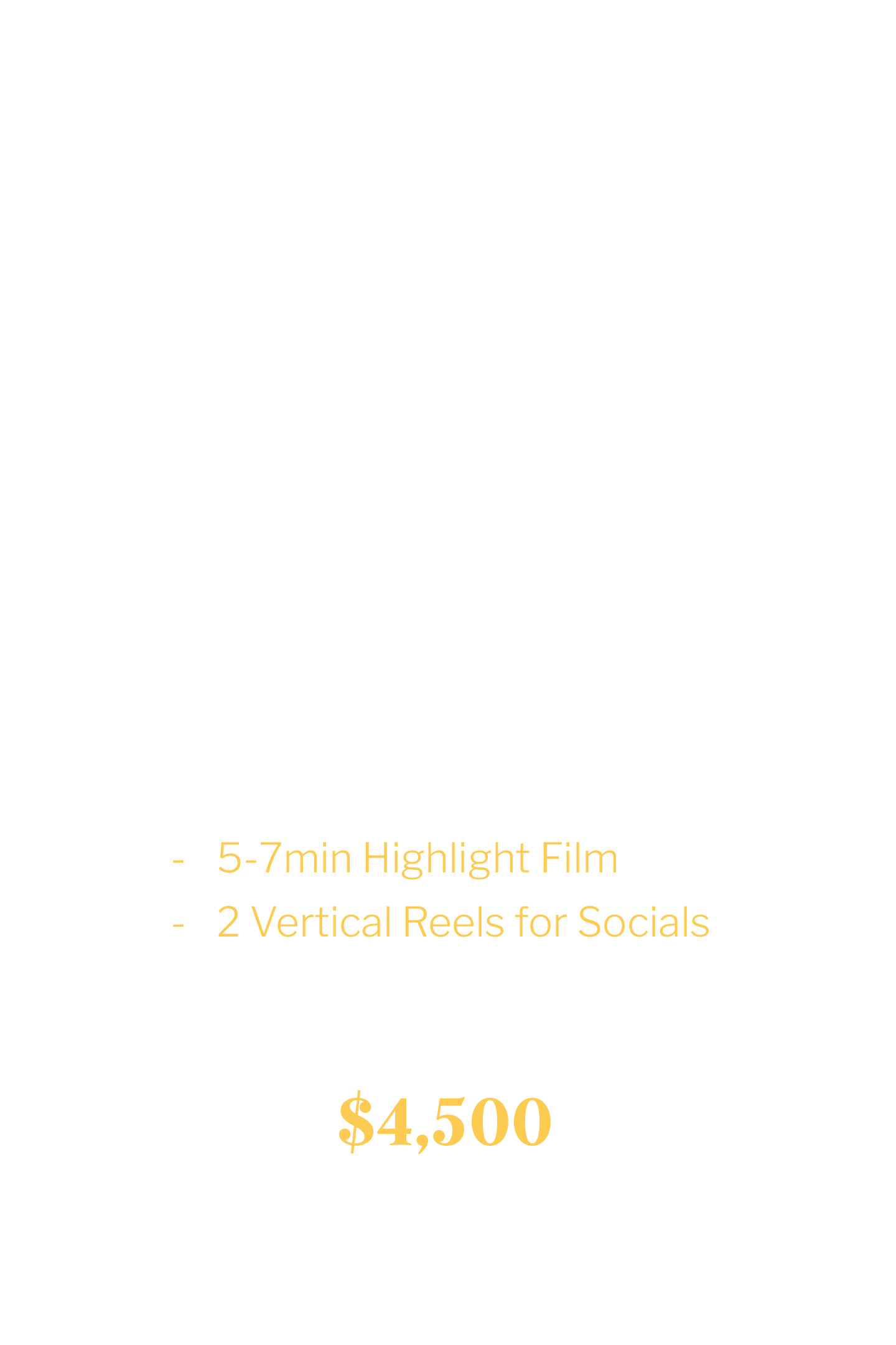 Pricing package for a wedding video service, titled 'The Maximalist', offering 10 hours of coverage including consulting, editing, audio, YouTube link, digital download, highlight film, and social reels, priced at $4,500.