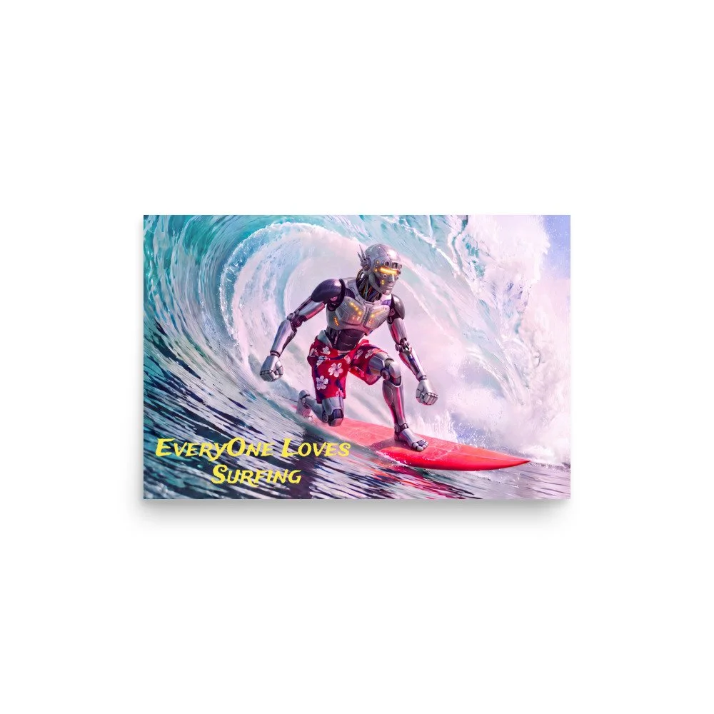 "EveryOne Loves Surfing" Semi Glossy, Fingerprint Resistant Poster