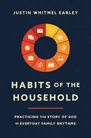 Book cover titled 'Habits of the Household' by Justin Whitmel Earley, featuring a circular infographic with various household icons.