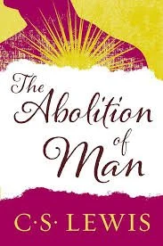 Book cover titled 'The Ablation of Man' by C. S. Lewis with a yellow and purple abstract background and a white torn paper effect.