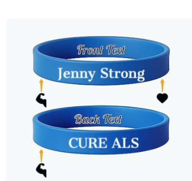 PRE ORDERS Jenny Strong Cure ALS support bracelet