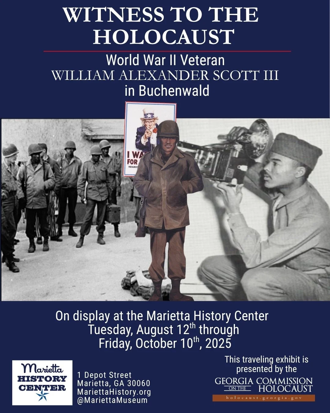 Poster for an exhibit titled "Witness to the Holocaust" featuring a black and white historical photograph of soldiers and a person with a camera, overlaid with an illustration of a man in military uniform, and info about the exhibit at the Marietta History Center from August 12 to October 10, 2025.