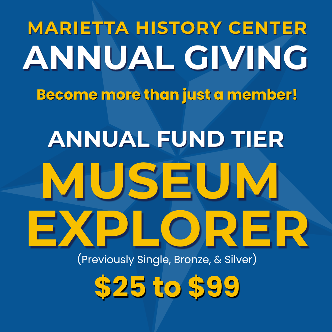 Marietta History Center Annual Giving campaign poster showing the Museum Explorer gift tier with $25 to $99 donation range.