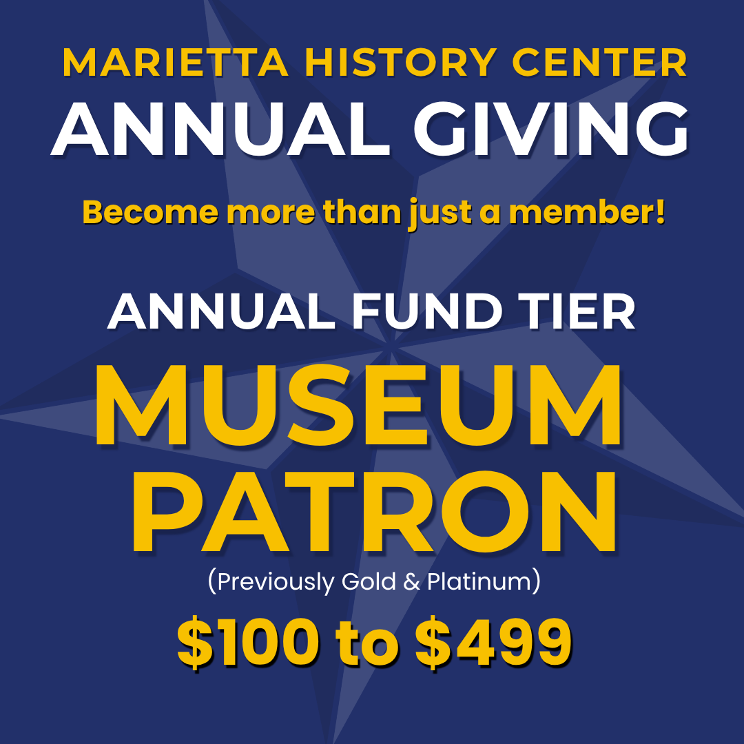Graphic promoting Marietta History Center annual giving campaign with text about Museum Patron tier, previous gold and platinum history, and donation amounts from $100 to $499.