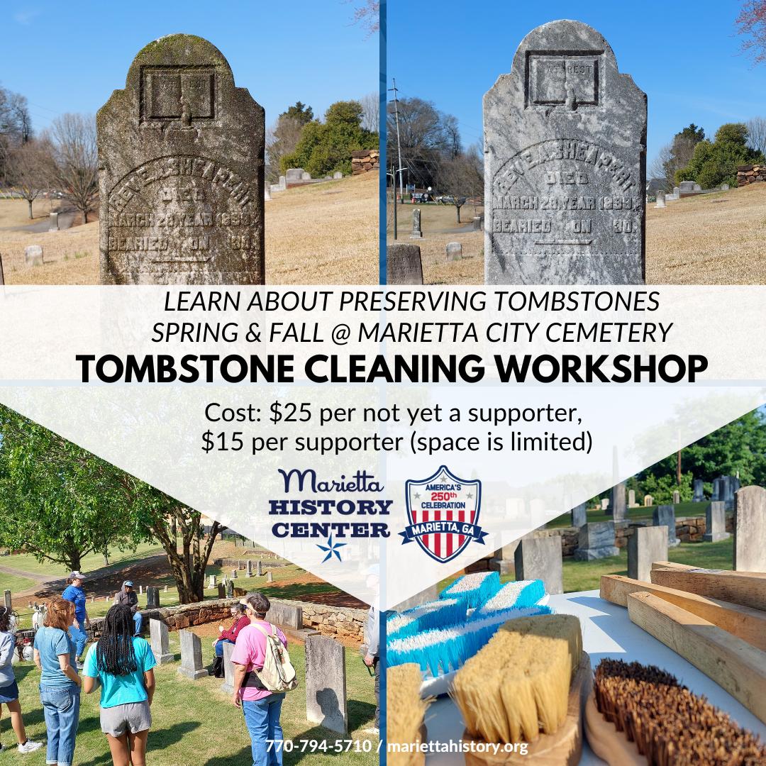 Poster advertising a tombstone cleaning workshop at Marietta City Cemetery, featuring images of tombstones and cleaning supplies, along with event details and contact information.