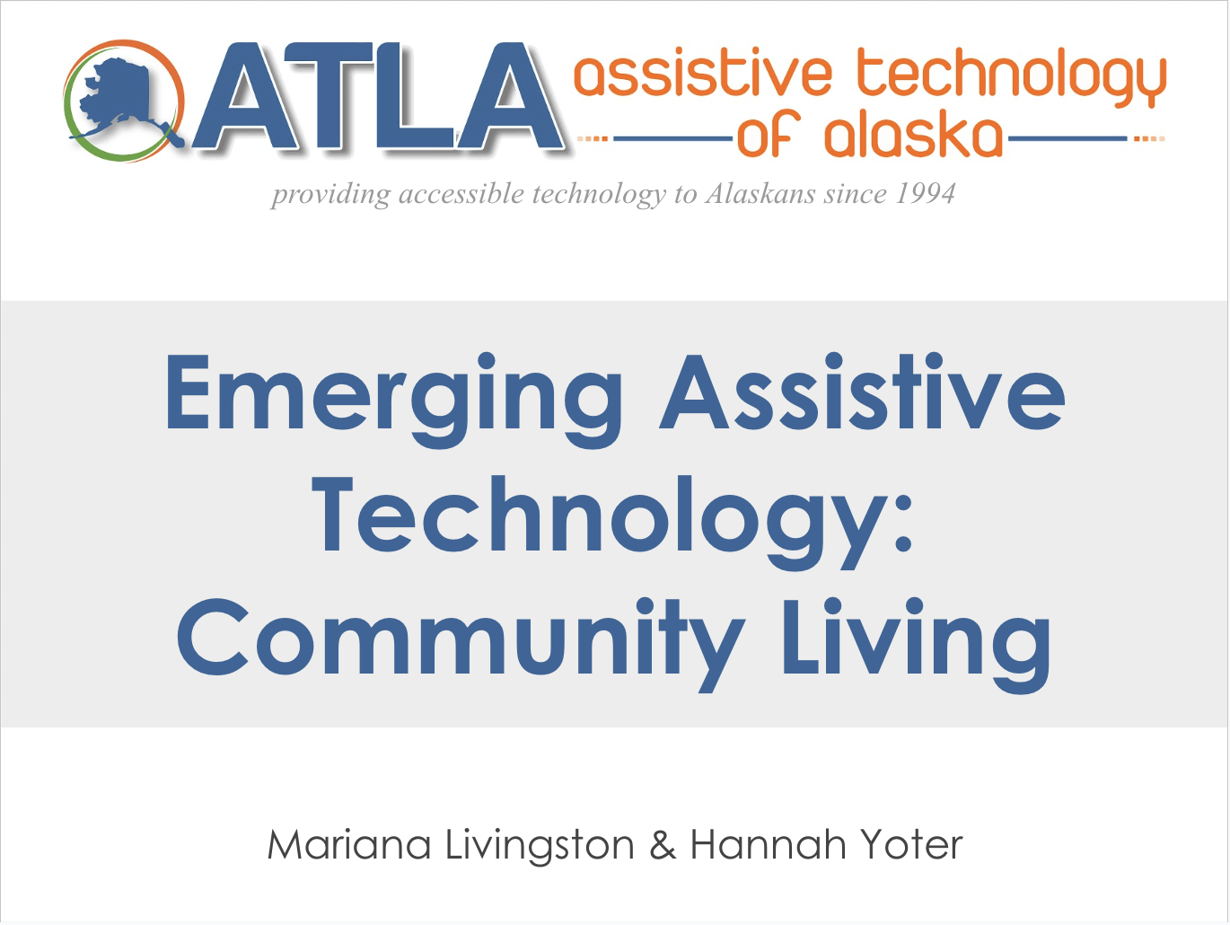 ATLA Emerging AT Community Living with Mariana and Hannah