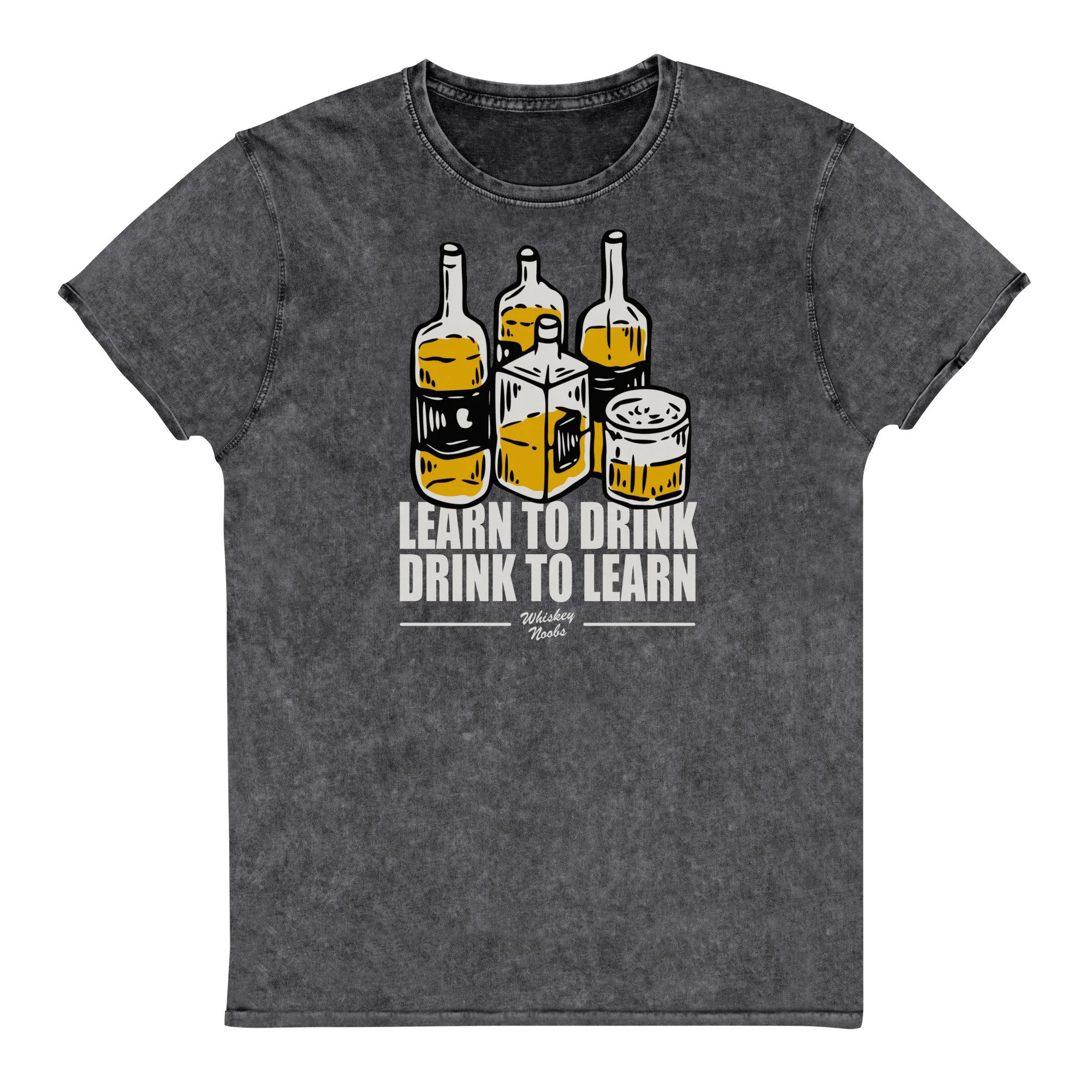 LEARN TO DRINK, DRINK TO LEARN DENIM T-SHIRT
