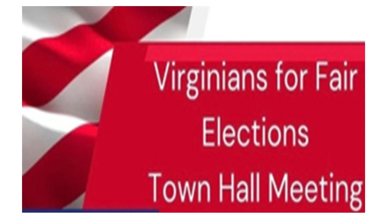 Virginians for Fair Elections:          TOWN HALL!