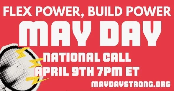 Building Power by Flexing Power: May Day 2026