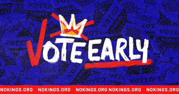 No Kings: Vote Early! "The Speeches