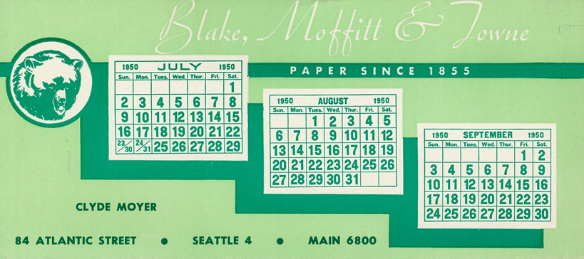 A calendar manufactured by Blake, Moffit, and Towne.
