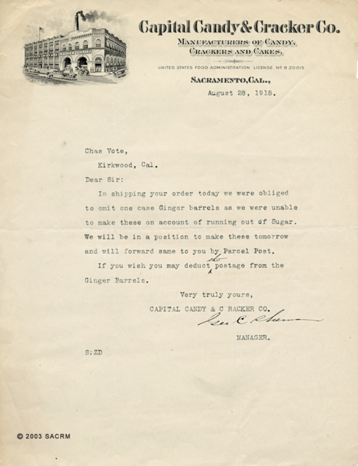 A letter to from the Capital Candy & Cracker Co. to Kirkwood, Cal. informing them of delayed order due to low sugar supplies sugar. c.1918.