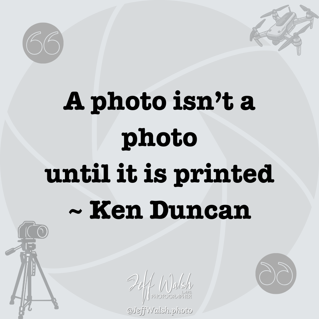 Ken Duncan Quote