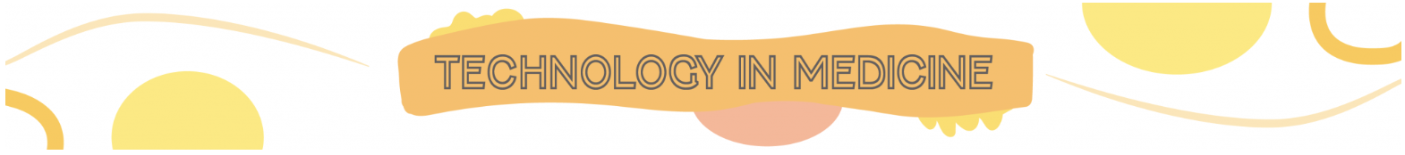 Banner with the text 'Technology in Medicine' in bold letters on an orange background, surrounded by yellow and orange abstract shapes.