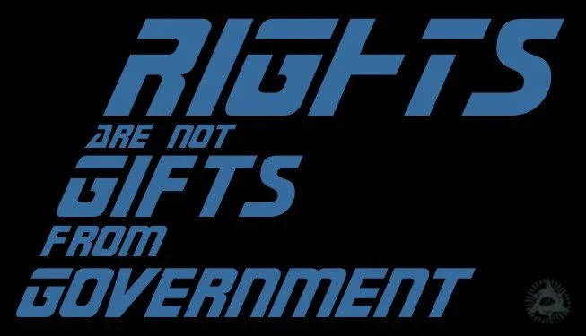 rightsarenotgiftsfromgovernment.jpg