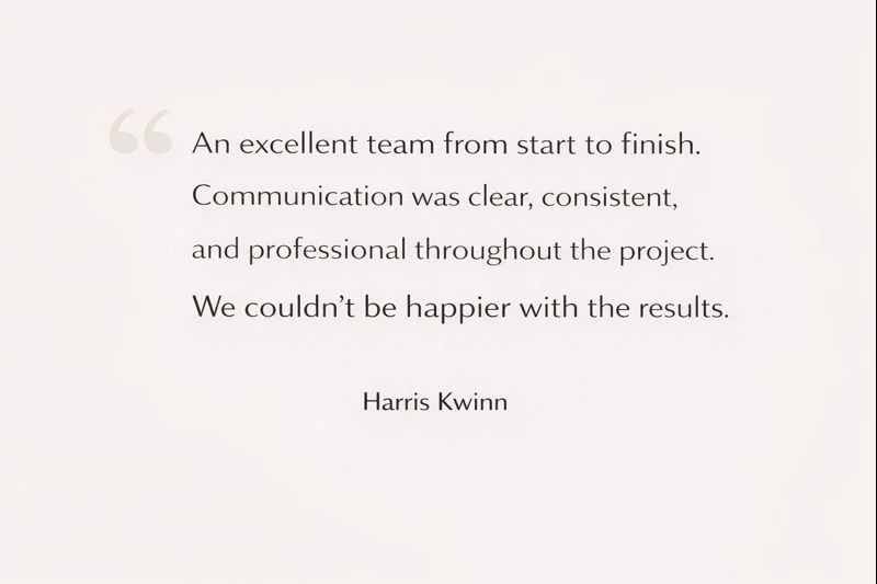 Quote praising a team's communication, professionalism, and results, attributed to Harris Kwinn.