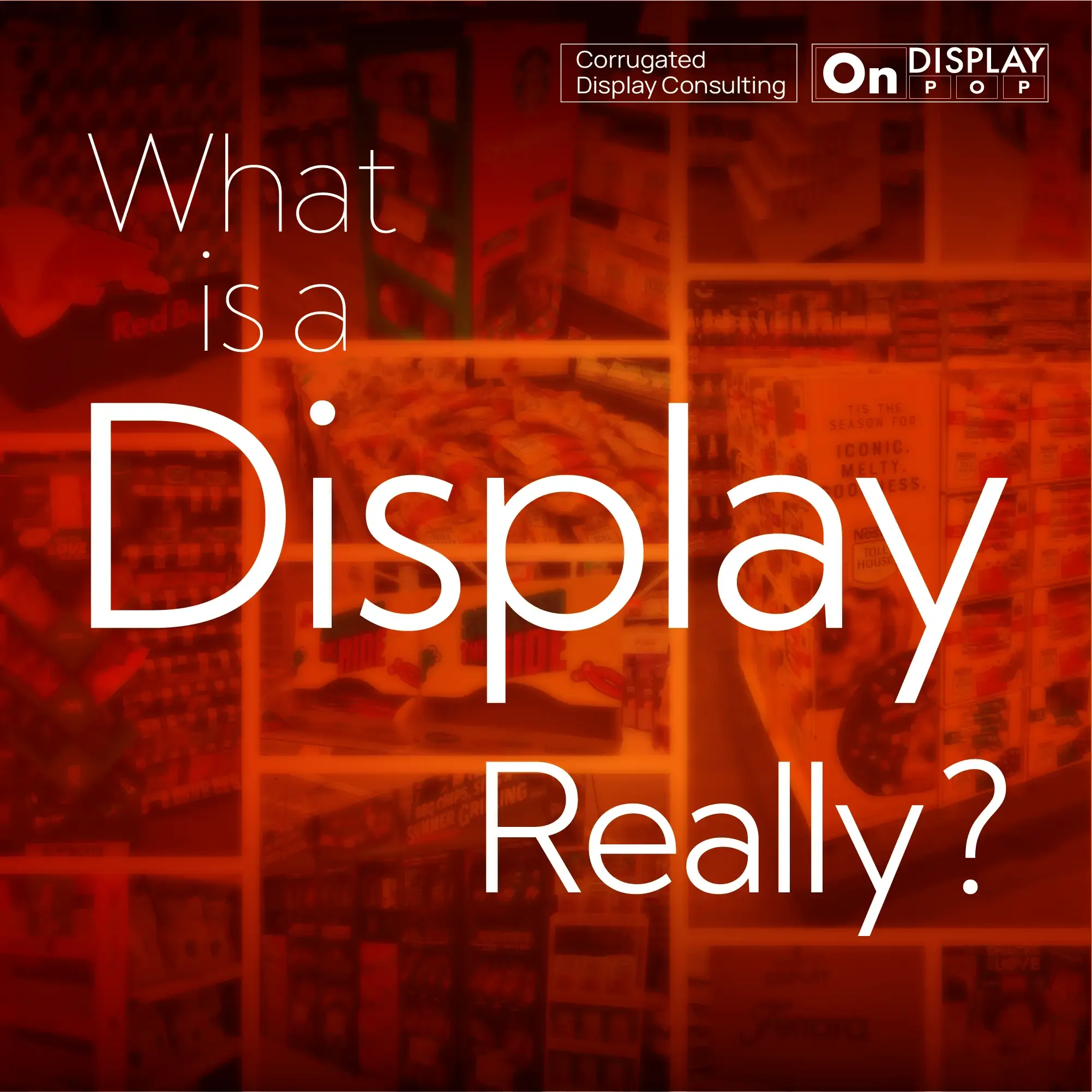 What’s a “Display” Really?