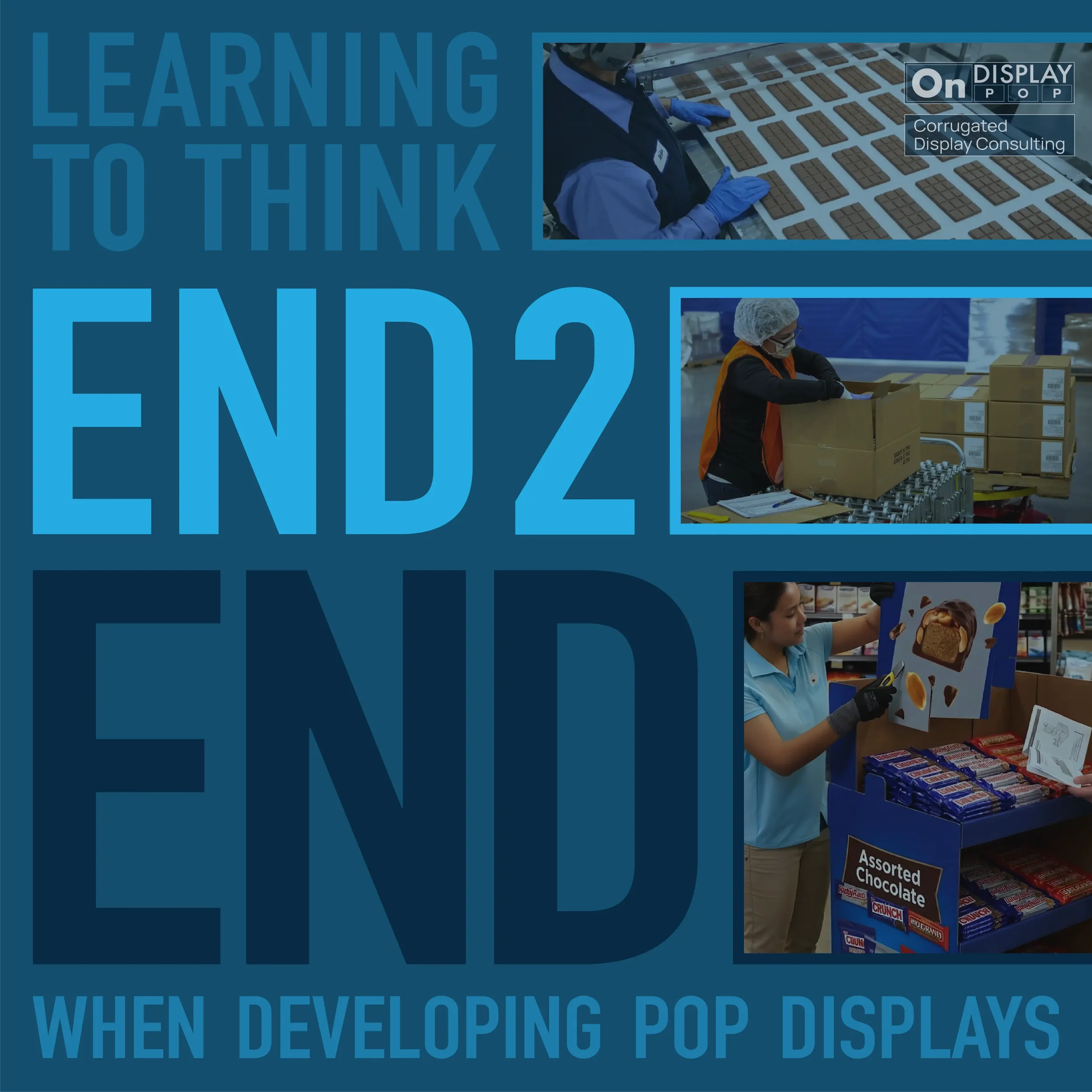 Learning to apply an end-to-end mindset when developing POP displays (Copy) (Copy) (Copy)