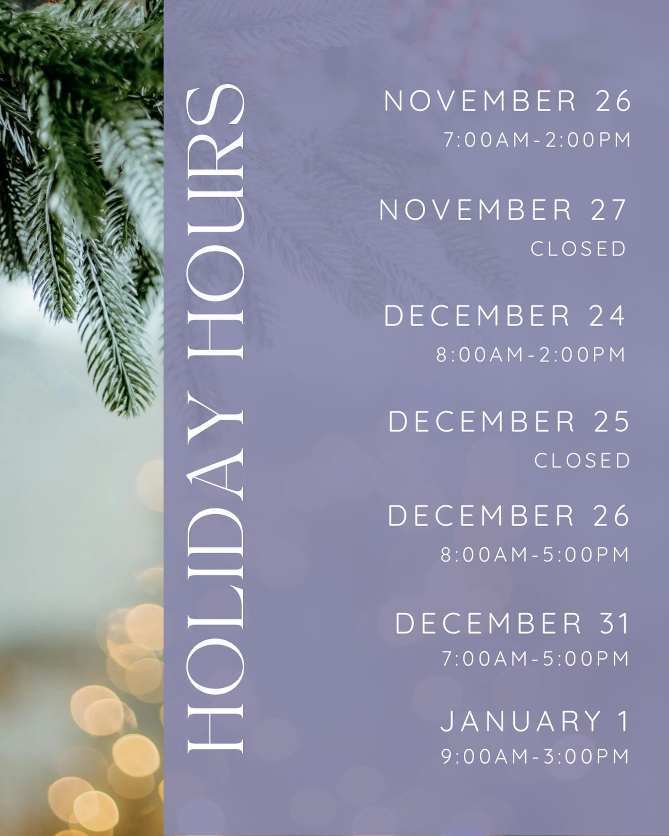 2025 holiday hours! take a look, come meet a friend here. we will see you around :)