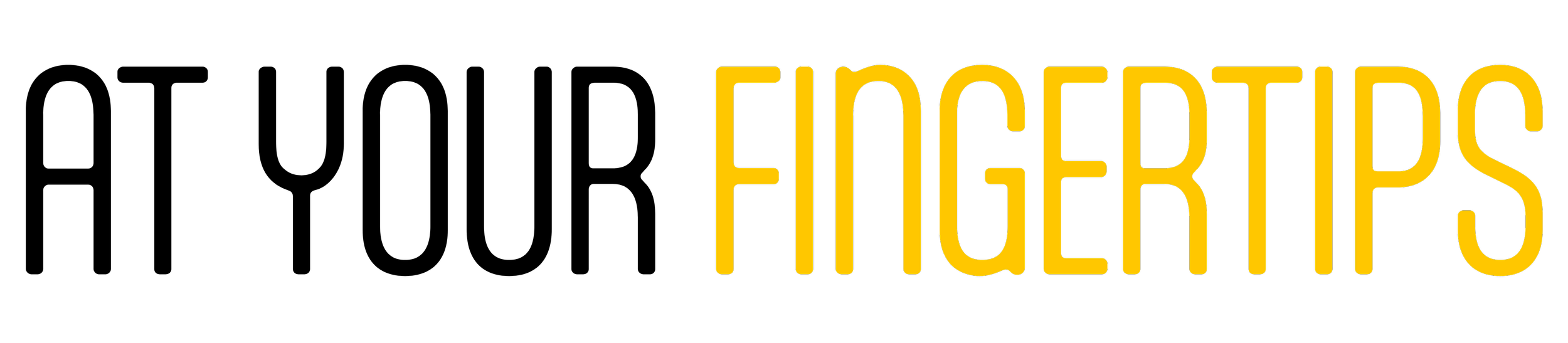 A large, black text graphic that reads "AT YOUR FINGERTIPS" with the word "FINGERTIPS" highlighted in yellow.