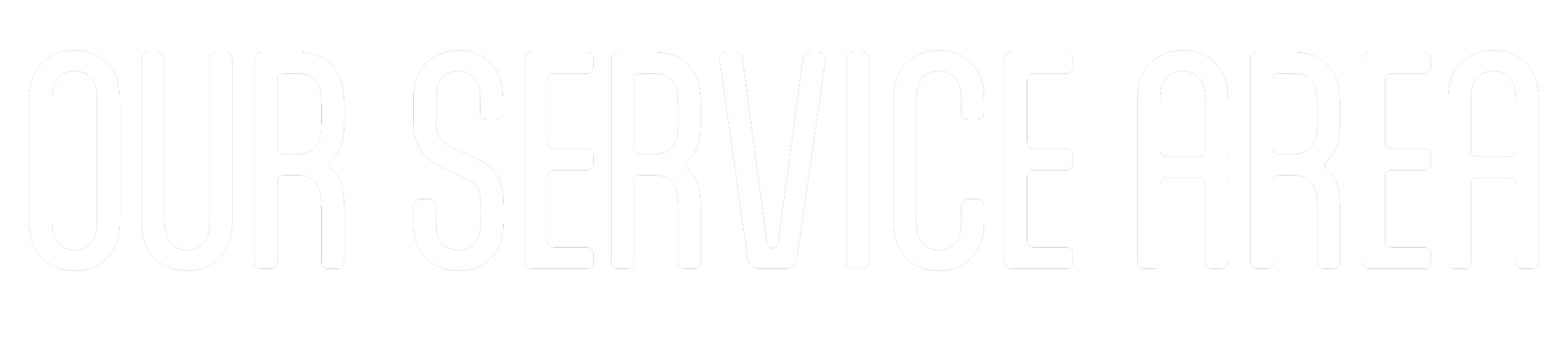 A large, white text graphic that says "OUR SERVICE AREA".