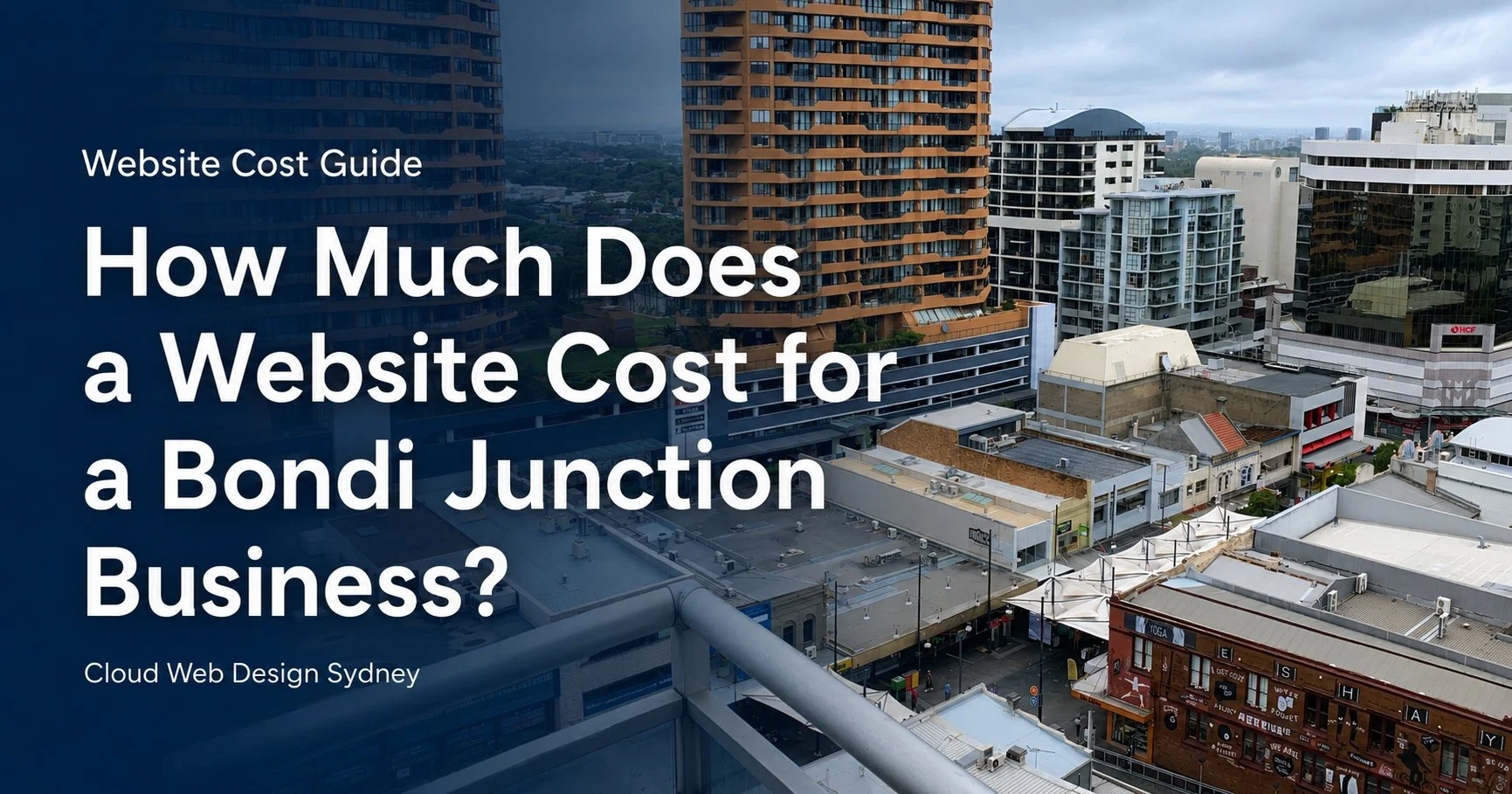How Much Does a Website Cost for a Bondi Junction Business?