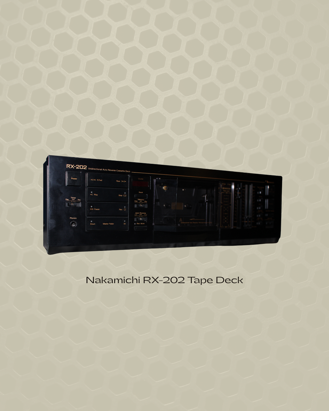 Nakamichi RX-202 tape deck on a hexagon-patterned background with the caption 'Nakamichi RX-202 Tape Deck' underneath.