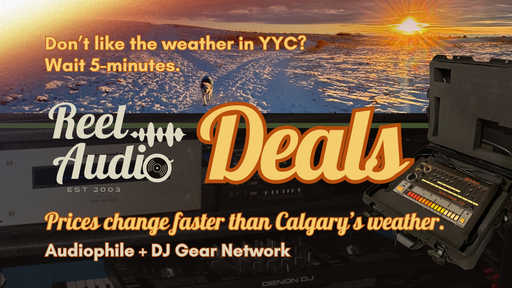 Vintage HiFi, Pro Audio and DJ gear prices change faster than Calgary's weather. Reel Audio
