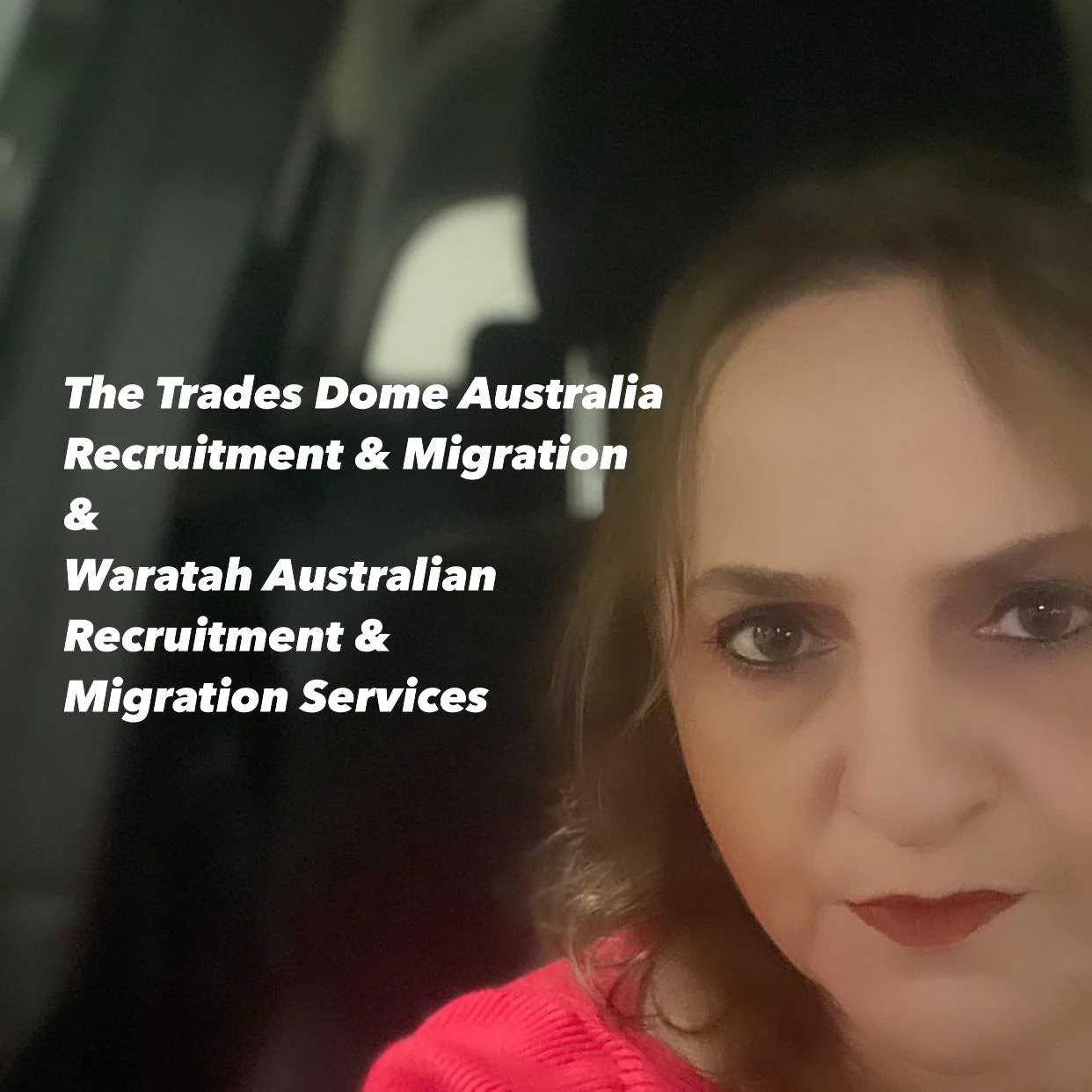 The image shows a woman with light brown hair, wearing a red top, looking at the camera. Overlaid text announces services for Trades Dome Australia and Waratah Australian Recruitment & Migration Services.