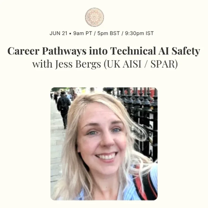 Career Pathways into Technical AI Safety with Jess Bergs