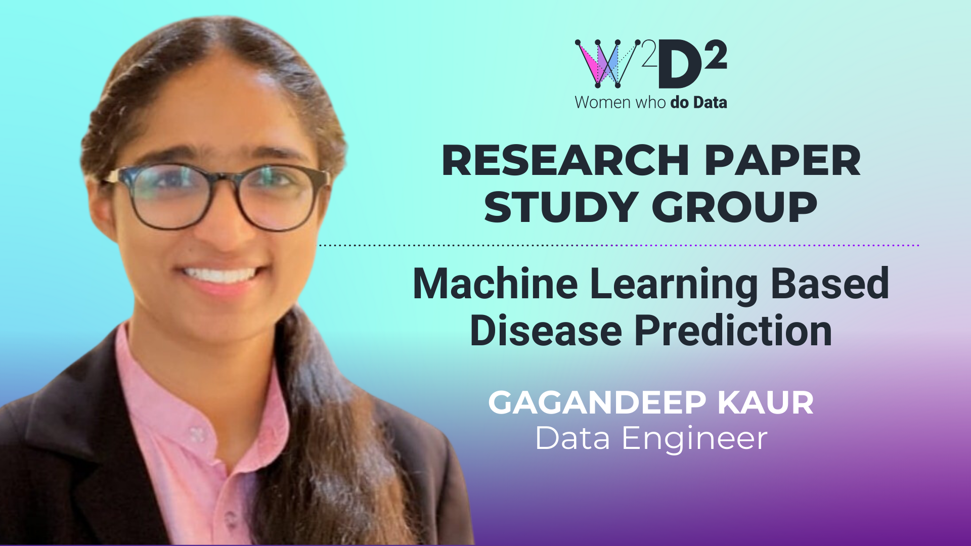 Presentation slide featuring Gagandeep Kaur, Data Engineer. The slide title is "Research Paper Study Group" with the subtitle "Machine Learning Based Disease Prediction"