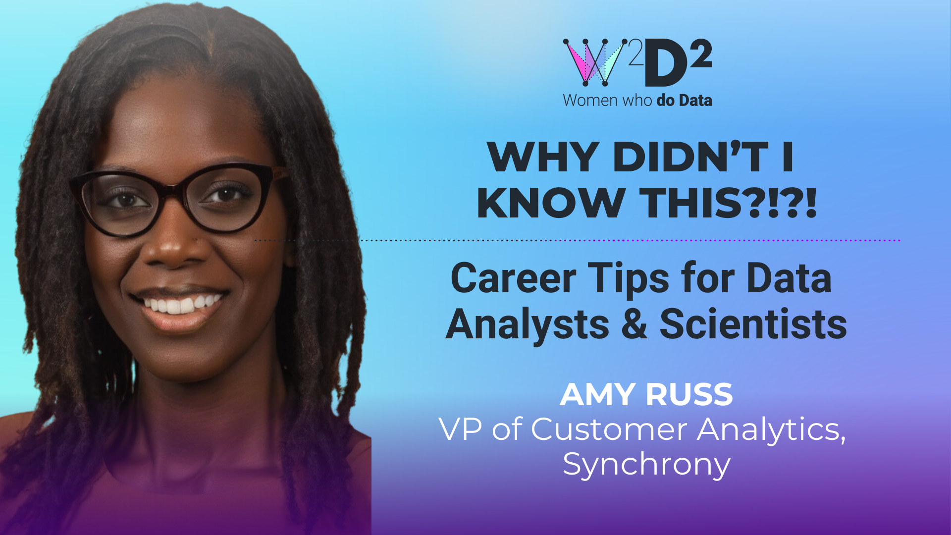 Presentation slide featuring Amy Russ, VP of Customer Analytics at Synchrony. The slide title is "Why Didn't I know This?!?!" with the subtitle "Career Tips for Data Analysts & Scientists"