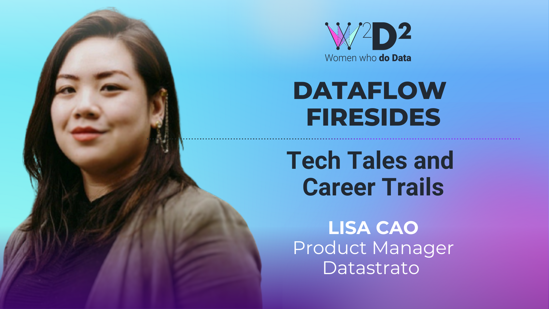 Presentation slide featuring Lisa Cao, product manager at Datastrato. The slide title is "DataFlow Firesides" with the subtitle "Tech Tales and Career Trails."