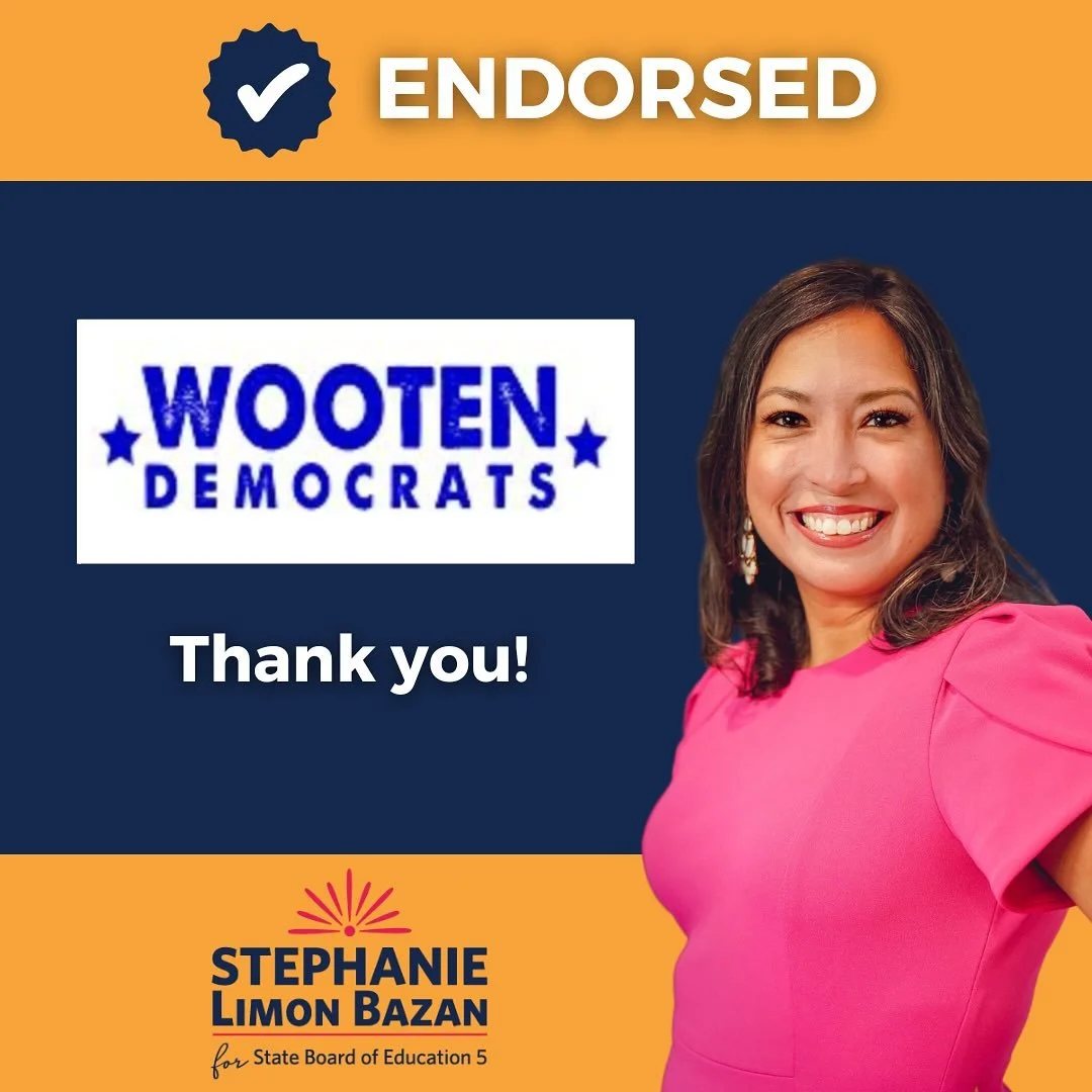 Grateful for the endorsement of the Wooten Democrats! 💙 

Thank you for your support and for your commitment to strong public schools and an engaged community. I&rsquo;m honored to earn your trust.