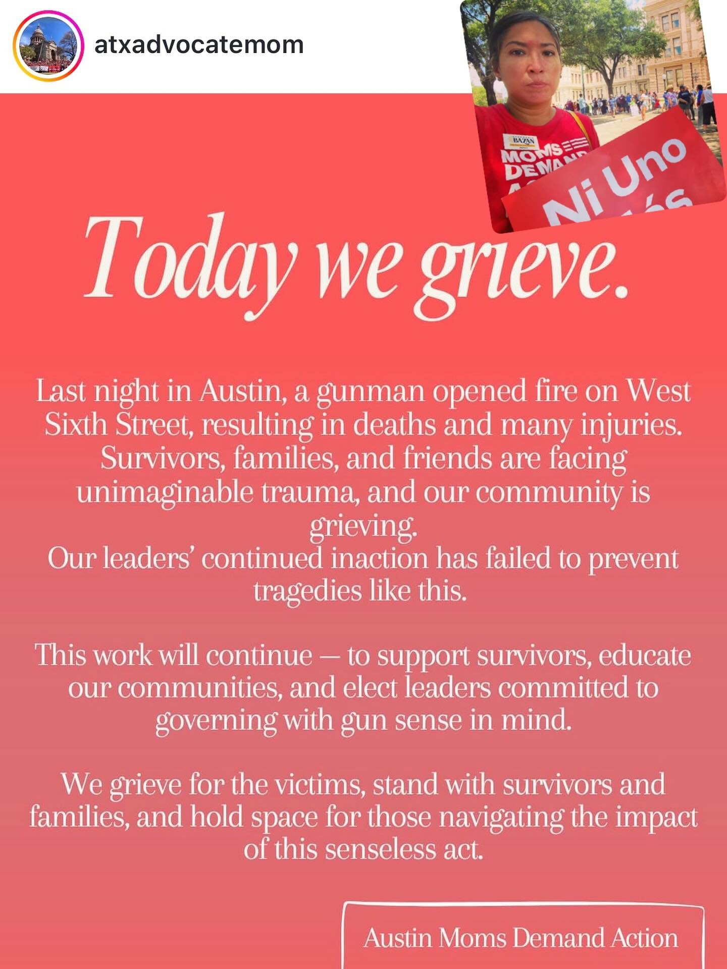 Today we grieve. Sharing the message from @atxadvocatemom and am committed to continuing to advocate for common sense gun laws.

Our communities deserve to be safe. Ni Uno M&aacute;s.