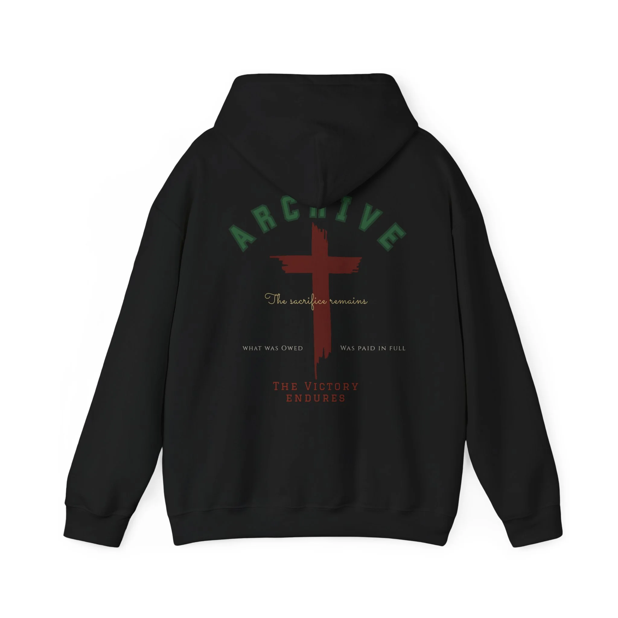 Black hoodie featuring a red cross, green arc above it spelling 'ARCTIVE', and text below reading 'The sacrifice remains', 'What was owed was paid in full', and 'The victory endures.'
