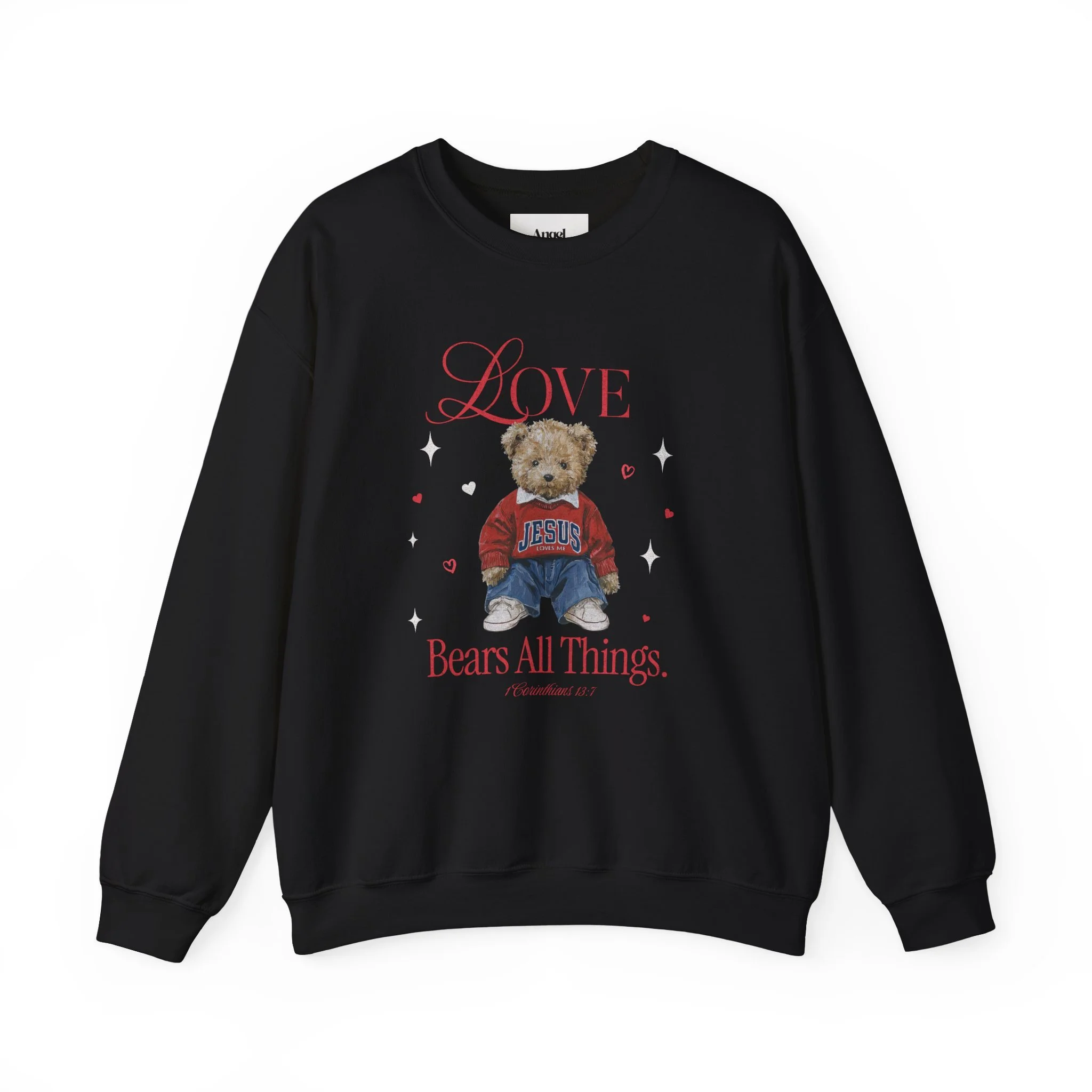 Black sweatshirt featuring a teddy bear wearing a red Jesus sweatshirt, surrounded by hearts and sparkles, with the words 'LOVE Bears All Things' and a Bible reference 1 Corinthians 13:7.
