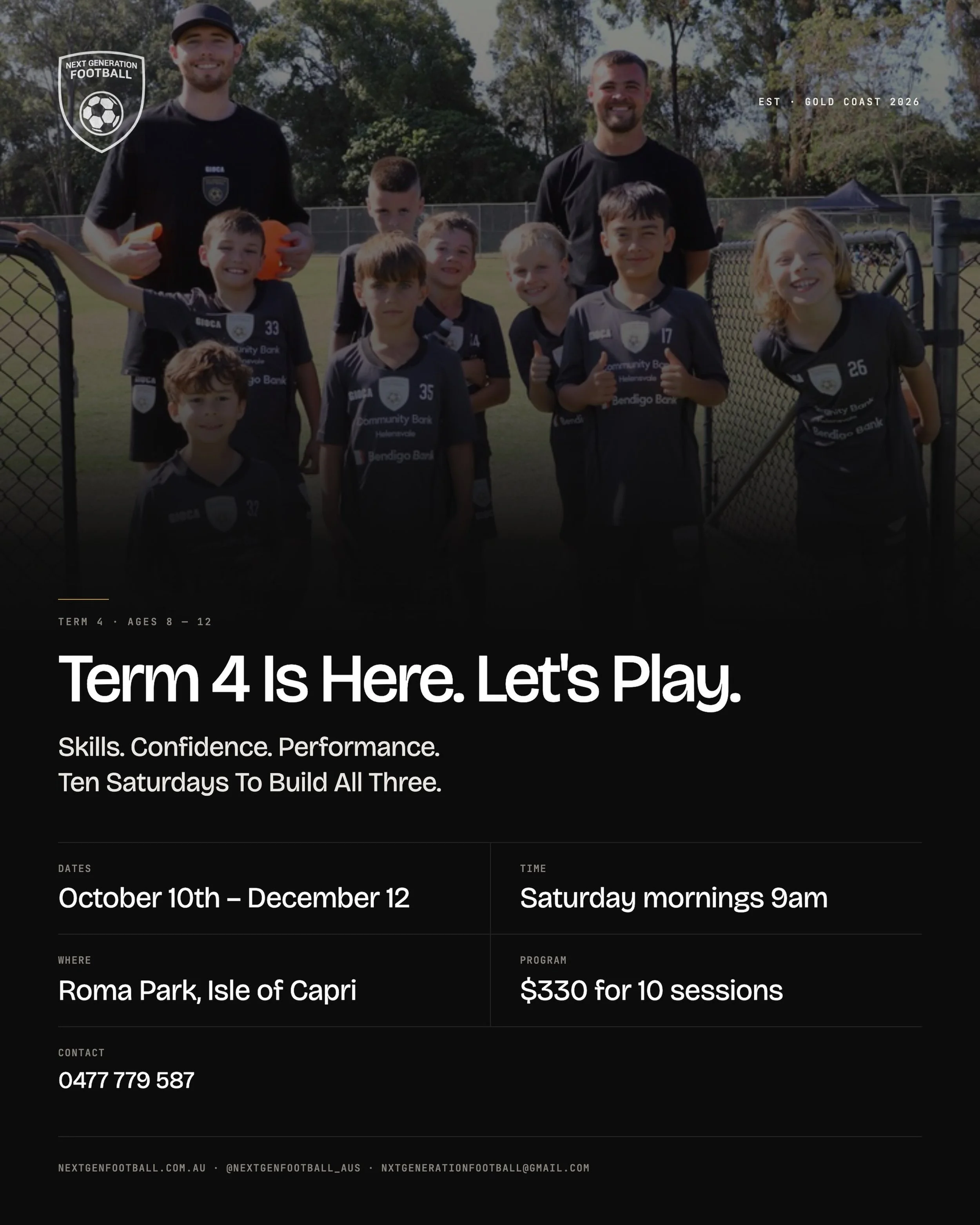 TERM 4 ENROLMENTS ARE OPEN ⚽️

Ten Saturdays. Skills, confidence, performance &mdash; building all three.

📅 October 10th &ndash; December 12th
⏰ Saturday mornings, 9am
📍 Roma Park, Isle of Capri
👊🏻 Ages 8&ndash;12
💰 $330 for the full 10 session