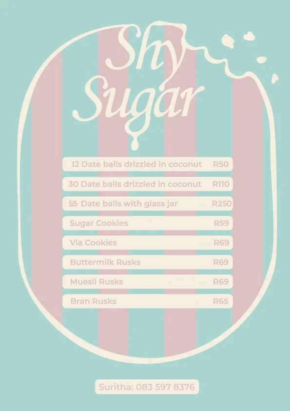 A pastel-colored menu with the heading 'Shy Sugar' and a list of sweet treats, including date balls, cookies, and rusks, with prices in South African rand. The menu has a pink, blue, and white striped background and an abstract design element at the 
