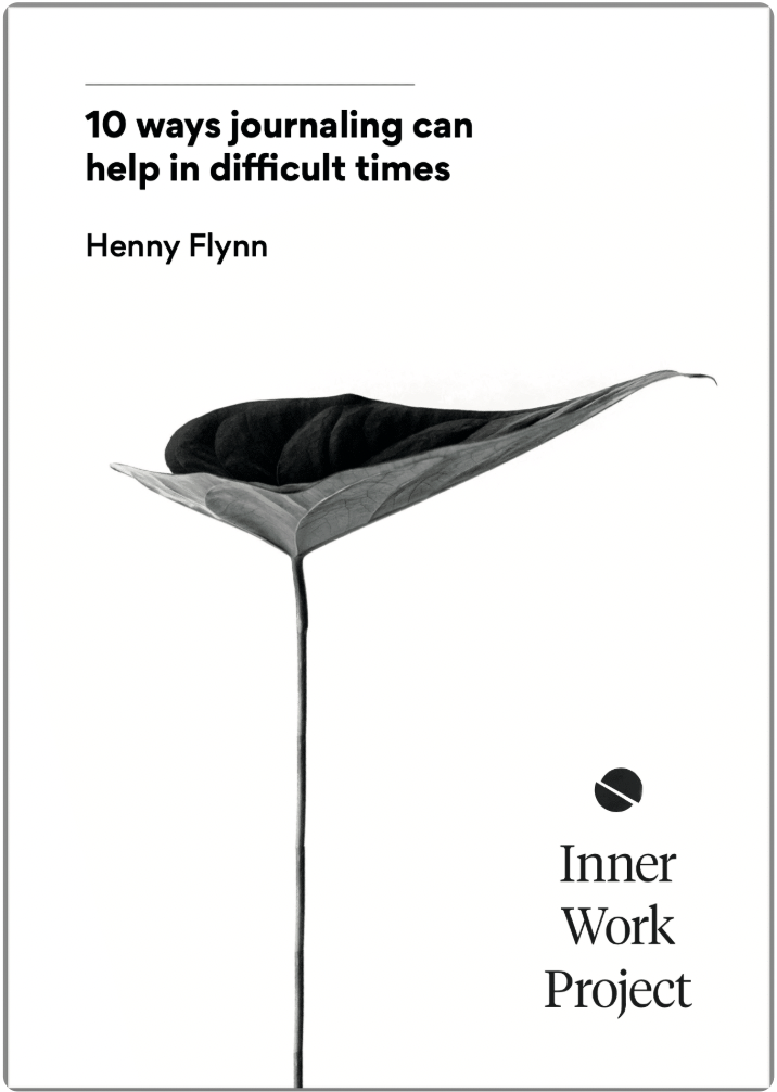 PDF download cover titled '10 ways journaling can help in difficult times' by Henny Flynn, featuring a black and white leaf with a stem, and the words 'Inner Work Project' with a circular logo.