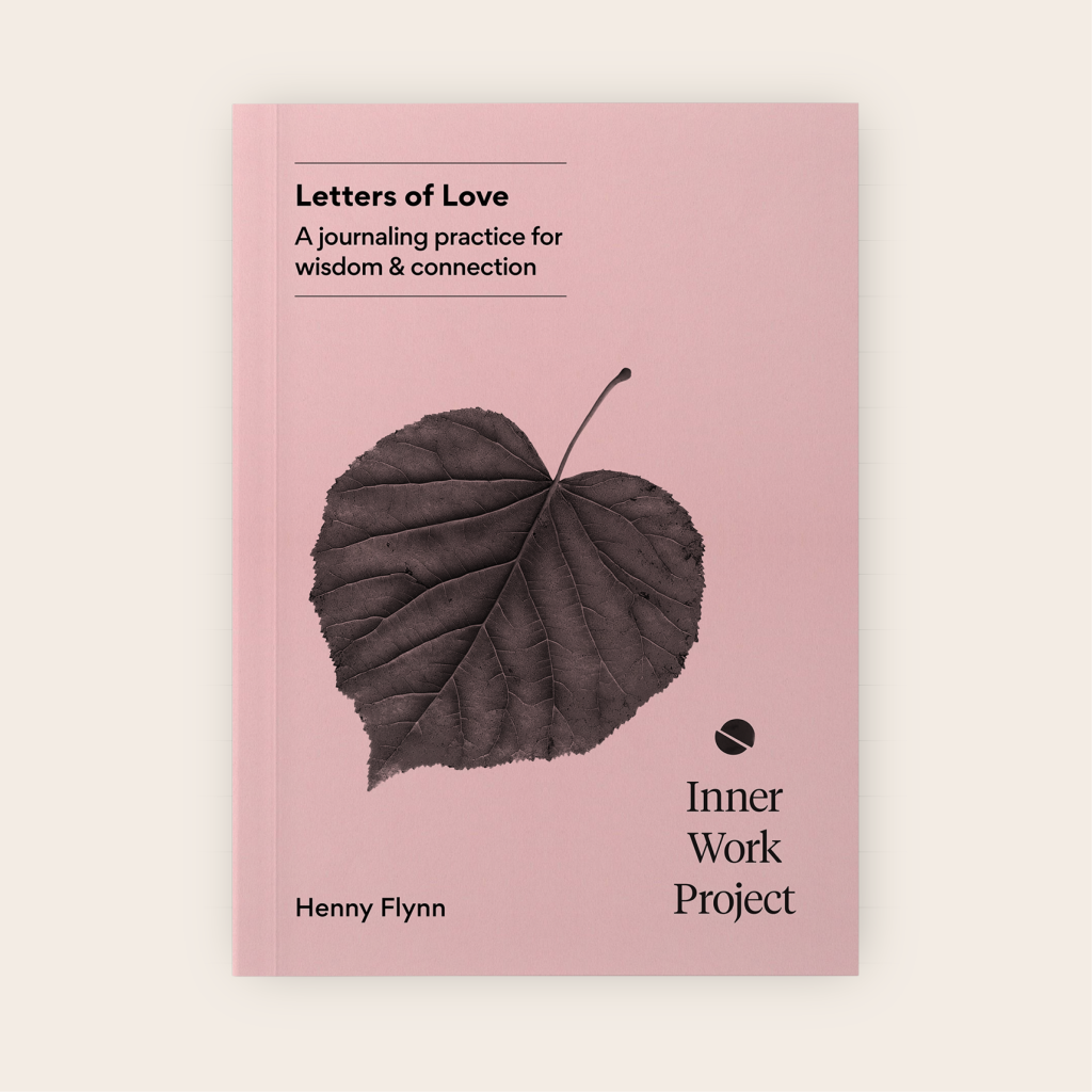 A pink book titled 'Letters of Love: A journaling practice for wisdom & connection' with a large dark leaf on the cover, and the subtitle 'Inner Work Project' along with the author's name, Henny Flynn.