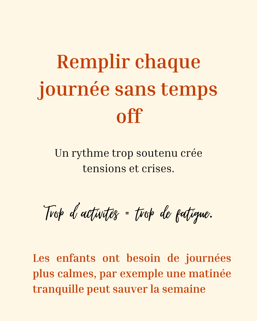 Une affiche avec un message en français sur l'importance de réduire la surcharge d'activités pour éviter le stress et la fatigue chez les enfants, avec des conseils pour équilibrer leur emploi du temps.