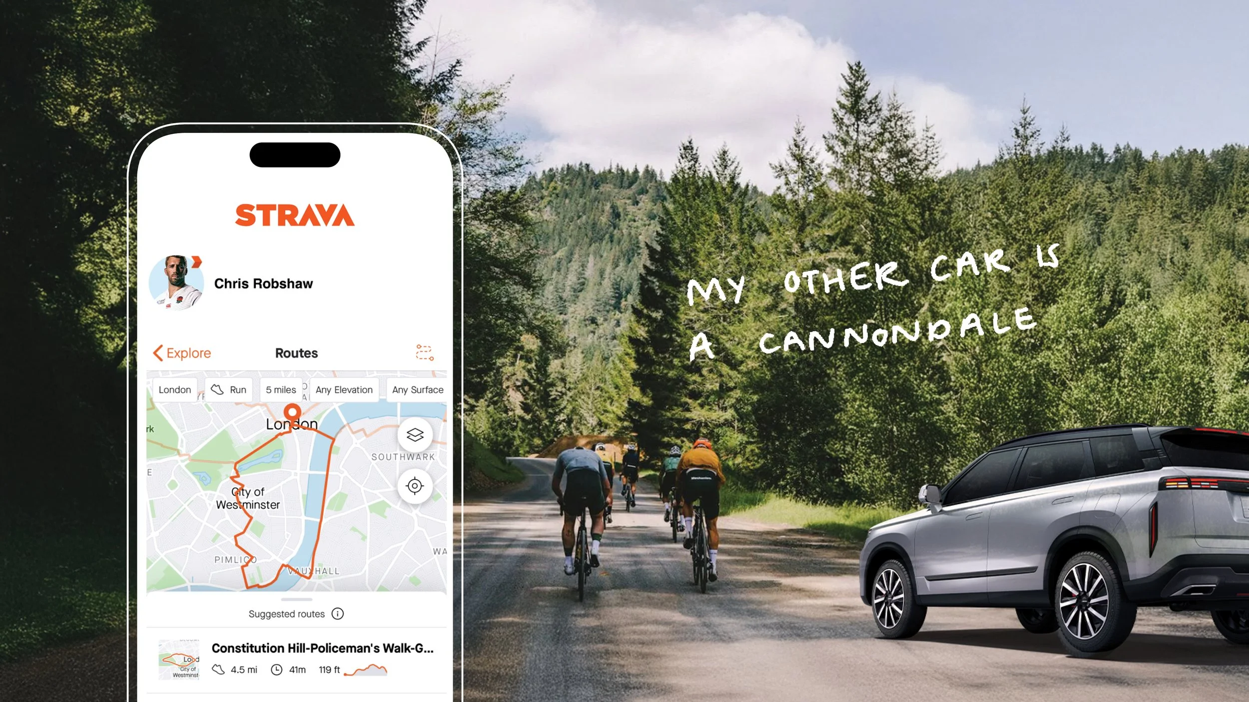 A digital graphic illustrating a Strava app on a smartphone with a cycling route map of London. In the background, four cyclists ride on a scenic road through a forested area. A silver car is parked on the side of the road, and white handwritten text