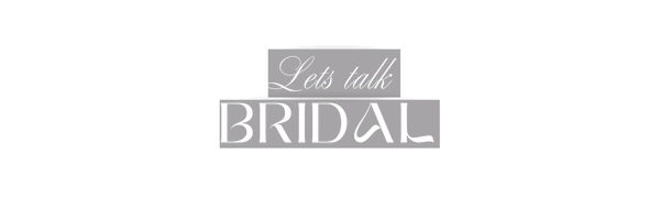 Text reading 'Let's talk Bridal' on a black background