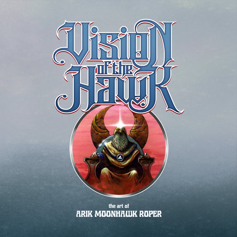Arik Roper: Vision of The Hawk