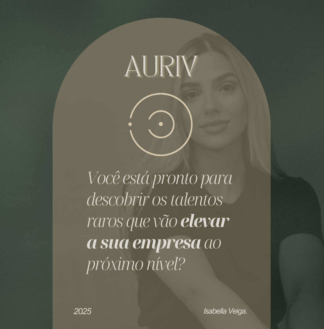 A promotional graphic with a semi-transparent overlay and a woman smiling in the background, featuring text in Portuguese about discovering rare talents that will elevate your business.