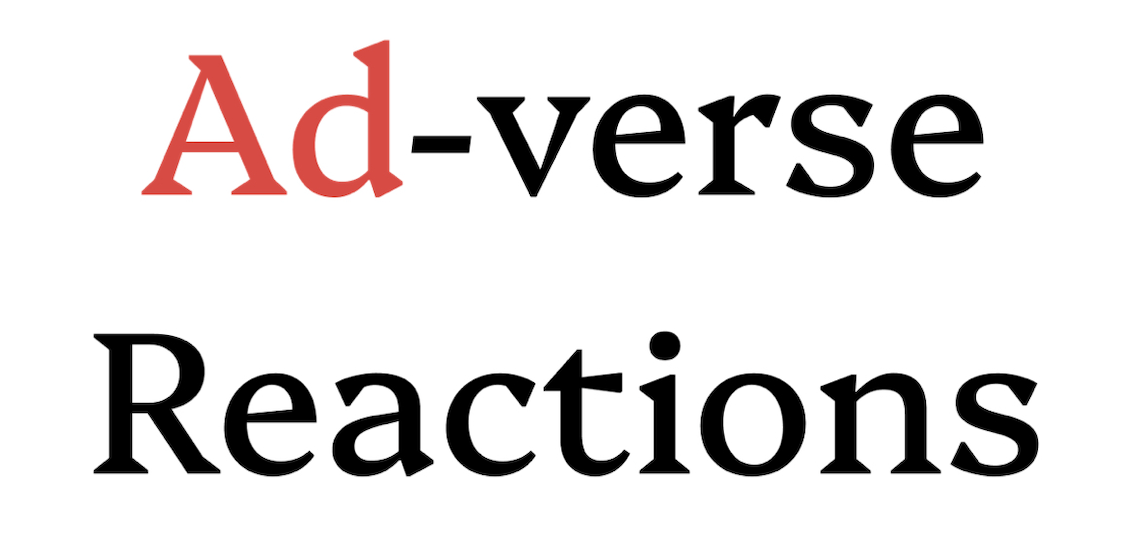 Text graphic reading 'Ad-verse Reactions' with 'Ad-' in red and 'verse Reactions' in black.