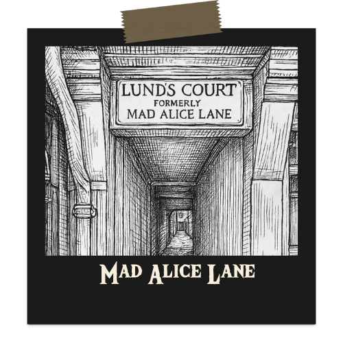 Mad Alice Lane