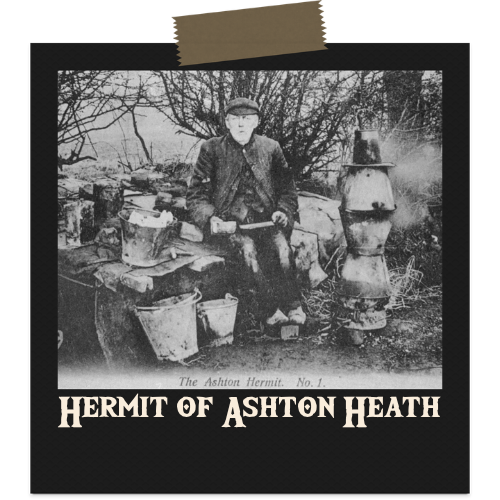 The Hermit of Ashton Heath