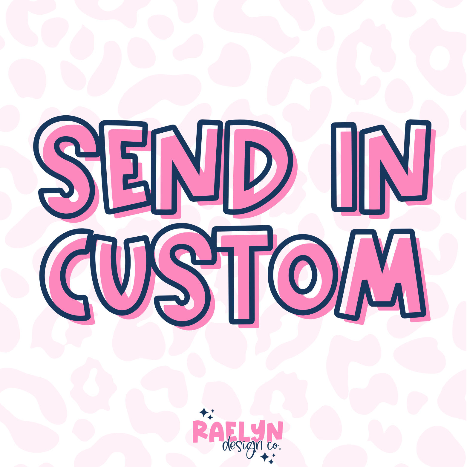 SEND IN CUSTOM